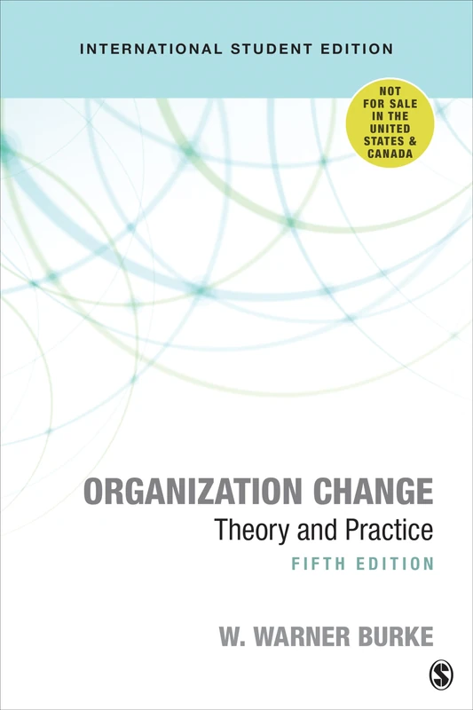 Organization Change: Theory and Practice