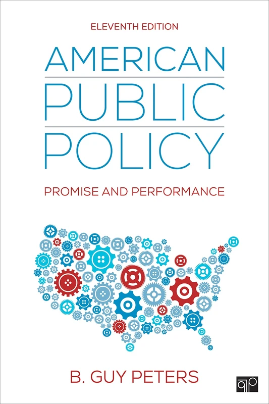 American Public Policy: Promise and Performance