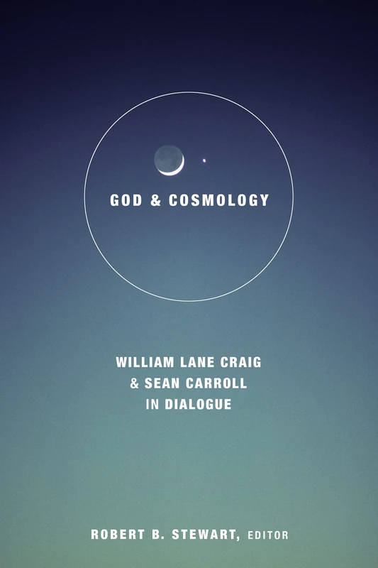 God and Cosmology: William Lane Craig and Sean Carroll in Dialogue - Image 1