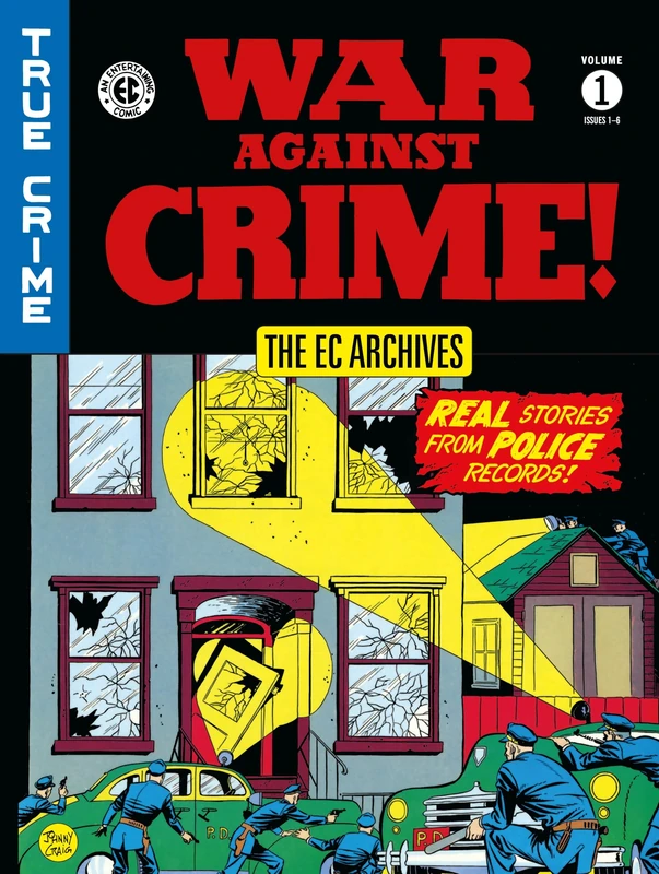 EC Archives: War Against Crime Vol. 1 , (The Ec Archives)
