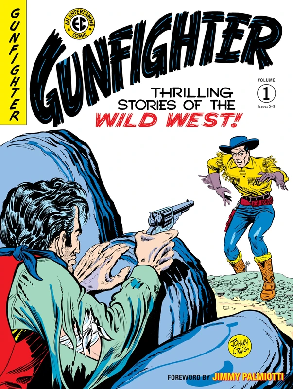 EC Archives: Gunfighter Volume 1, The (The EC Archives: Gunfighter, 1)