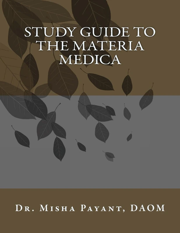 Study Guide to the Materia Medica