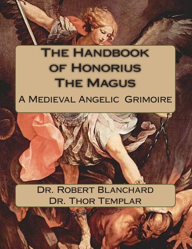 The Handbook of Honorius The Magus: A Medieval Angelic Grimoire