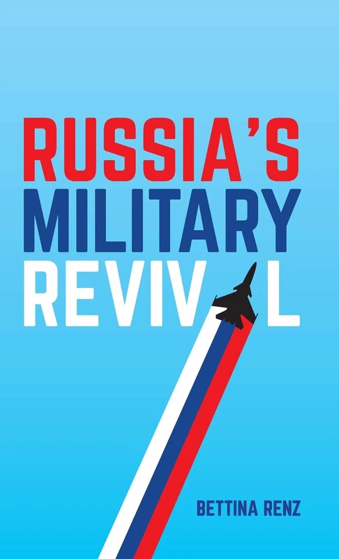 Russia's Military Revival