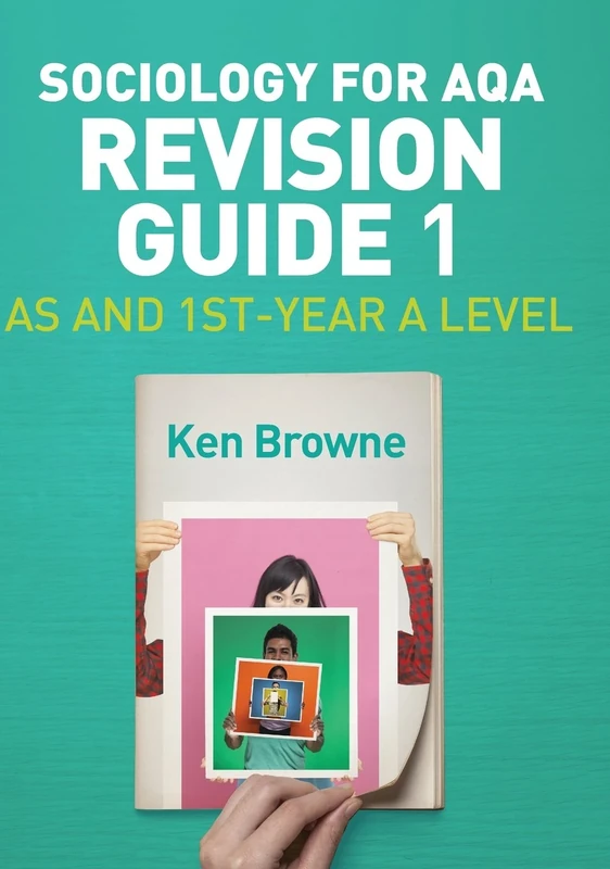 Sociology for AQA Revision Guide 1: AS and 1st-Year A Level
