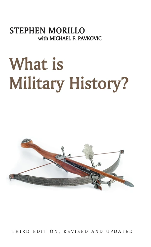 What is Military History? (What is History?)