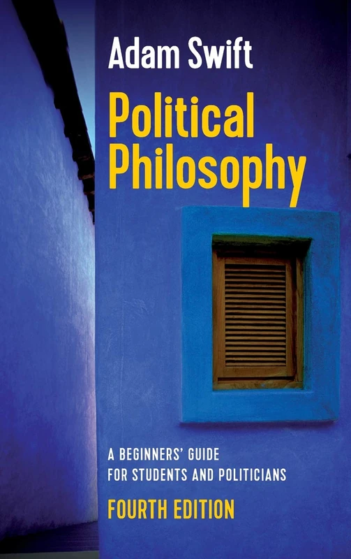 Polity Political Philosophy - A Beginners Guide for Students