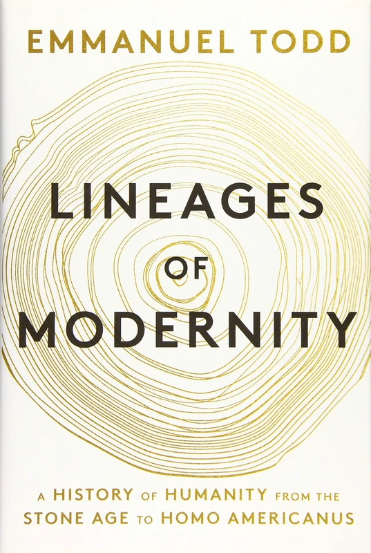 Lineages of Modernity: A History of Humanity from the Stone Age to Homo Americanus