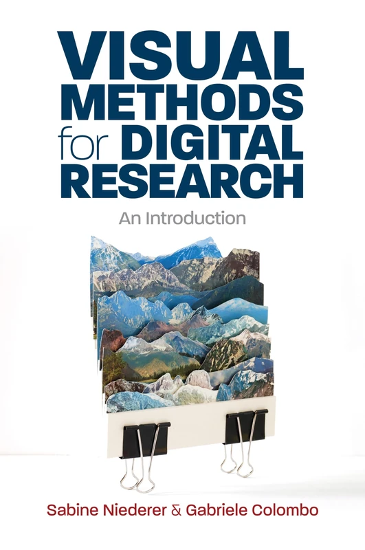 Visual Methods for Digital Research: An Introduction - Image 1