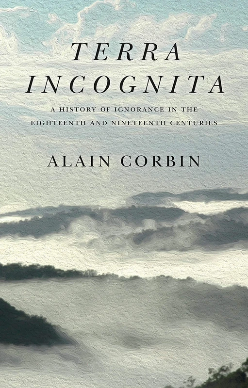 Terra Incognita: A History of Ignorance in the 18th and 19th Centuries - Image 1