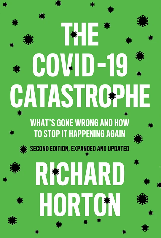 The COVID-19 Catastrophe: What's Gone Wrong and How To Stop It Happening Again - Image 1