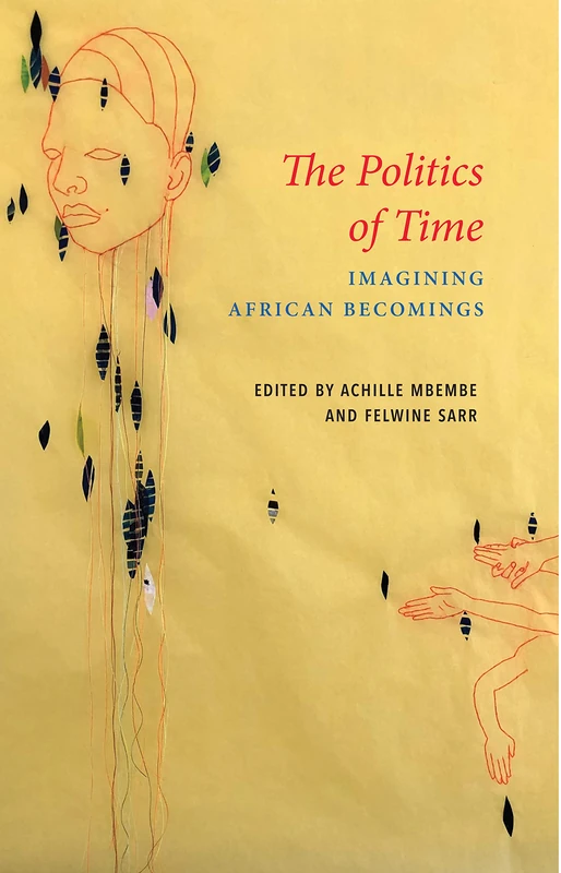 The Politics of Time: Imagining African Becomings (Critical South) - Image 1