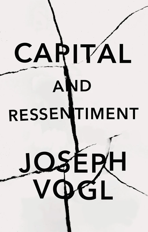 Capital and Ressentiment: A Short Theory of the Present - Image 1