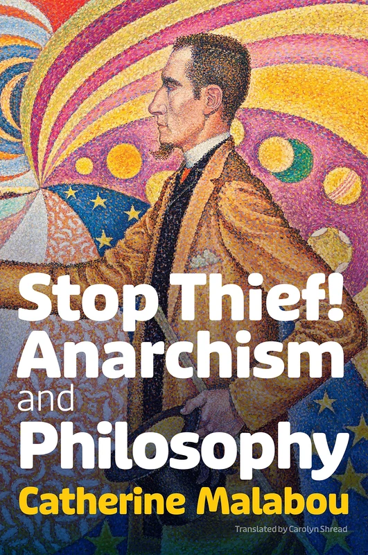 Stop Thief!: Anarchism and Philosophy - Image 1