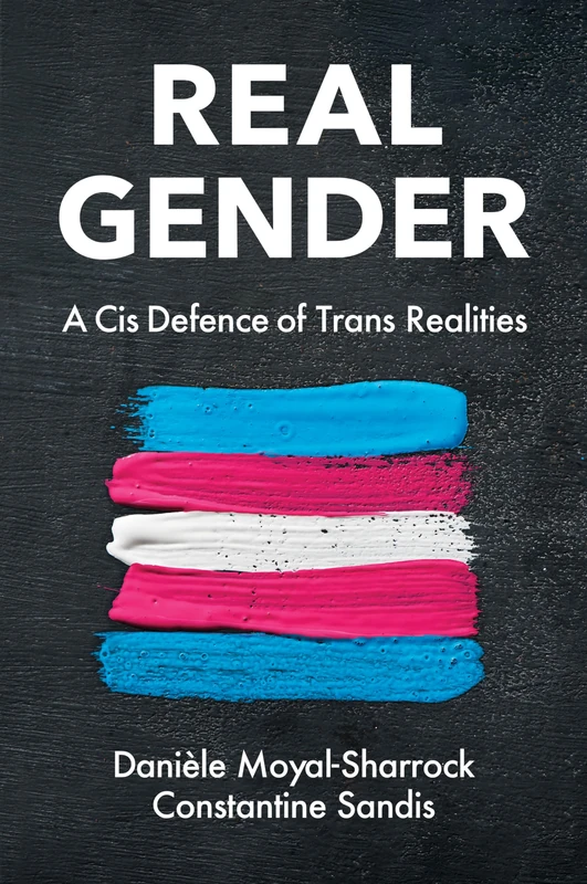 Real Gender: A Cis Defence of Trans Realities - Image 1