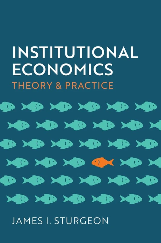 Institutional Economics: Theory and Practice