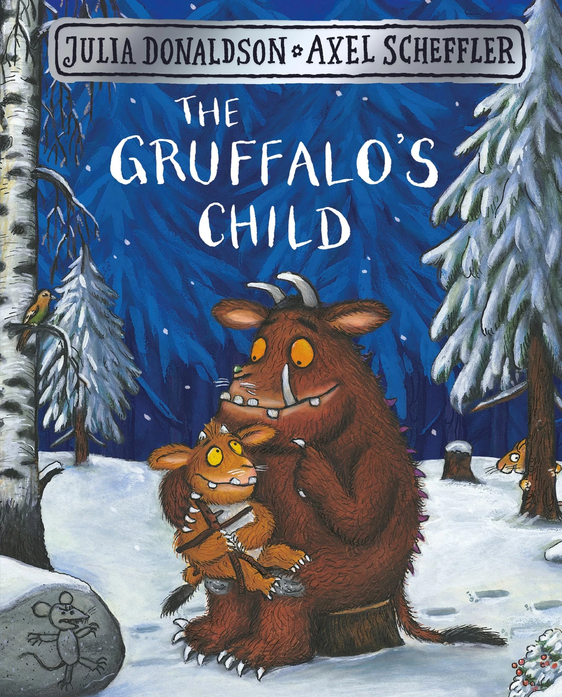The Gruffalo's Child (The Gruffalo, 2)