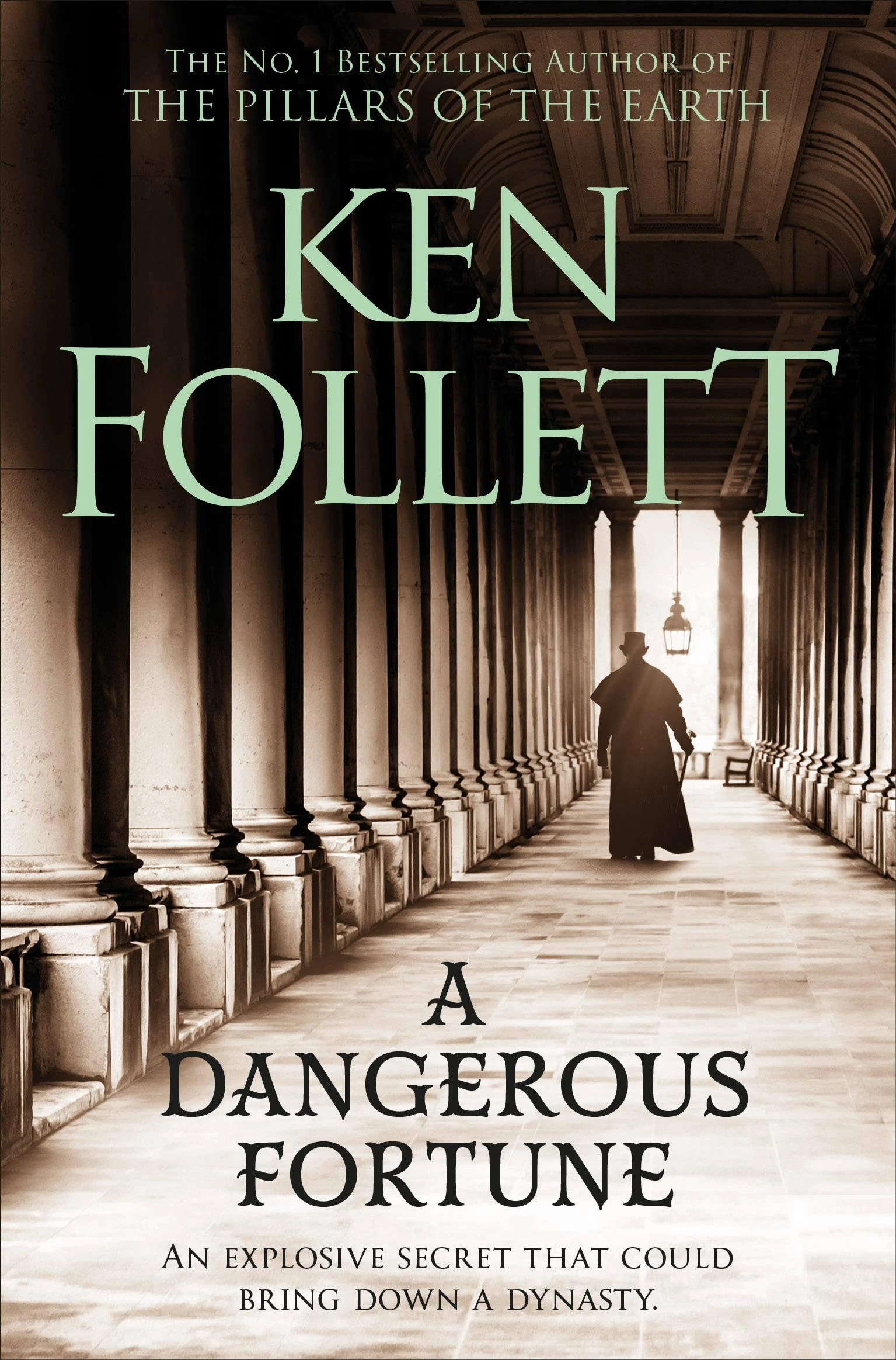 A Dangerous Fortune: An Epic Work of Historical Fiction from the Bestselling Author of the Kingsbridge Series