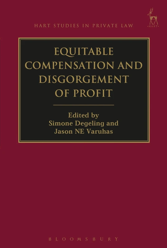 Equitable Compensation and Disgorgement of Profit: 21 (Hart Studies in Private Law)