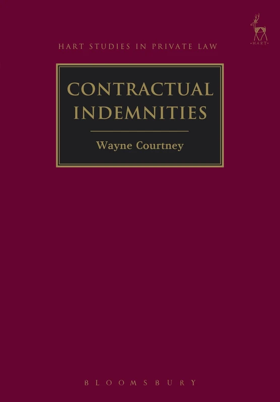 Contractual Indemnities: 12 (Hart Studies in Private Law)