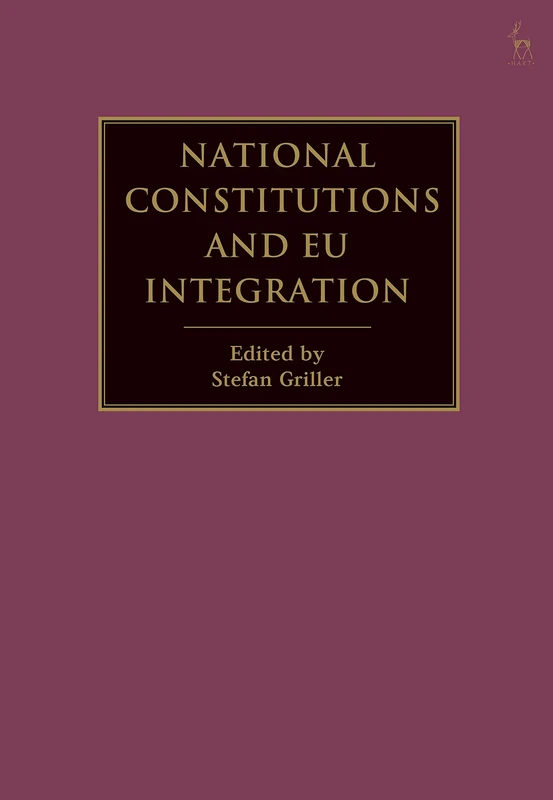Bloomsbury National Constitutions and EU Integration Book