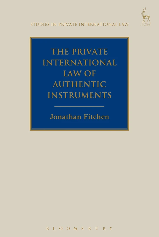 The Private International Law of Authentic Instruments (Studies in Private International Law) - Image 1
