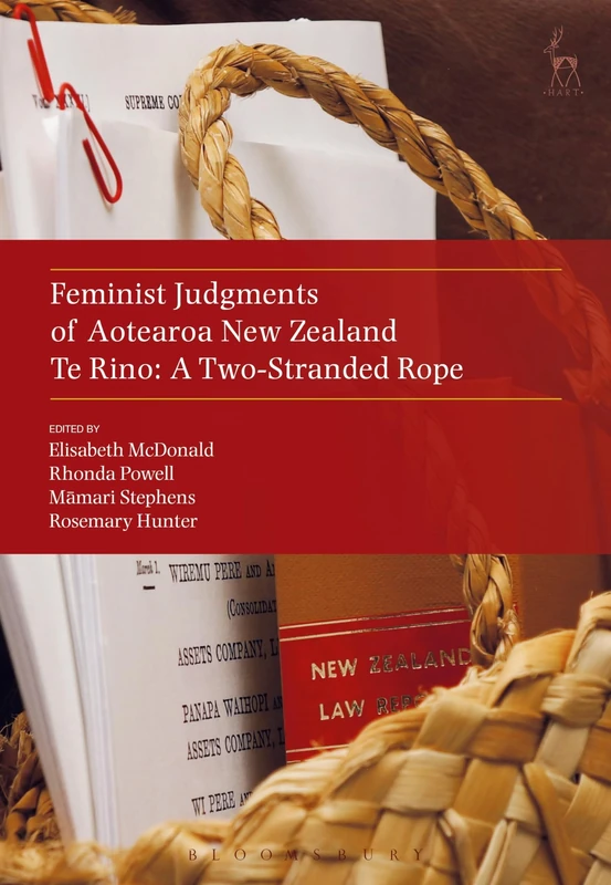 Feminist Judgments of Aotearoa New Zealand: Te Rino: A Two-Stranded Rope - Image 1