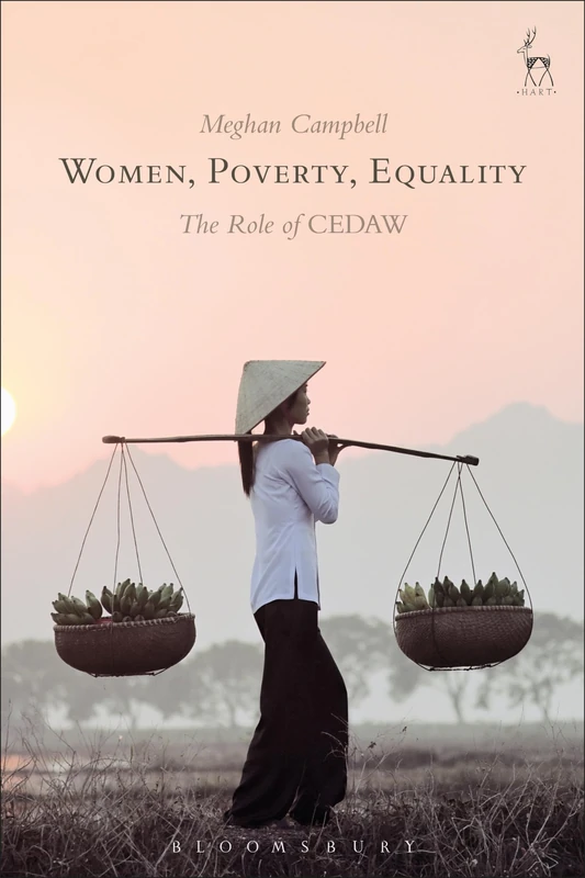 Women, Poverty, Equality: The Role of CEDAW (Studies in International Law)