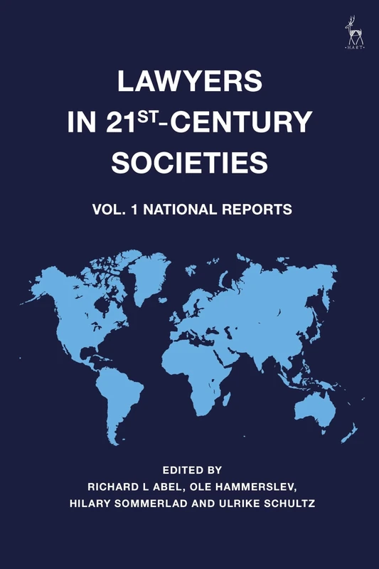Lawyers in 21st-Century Societies: Vol. 1: National Reports