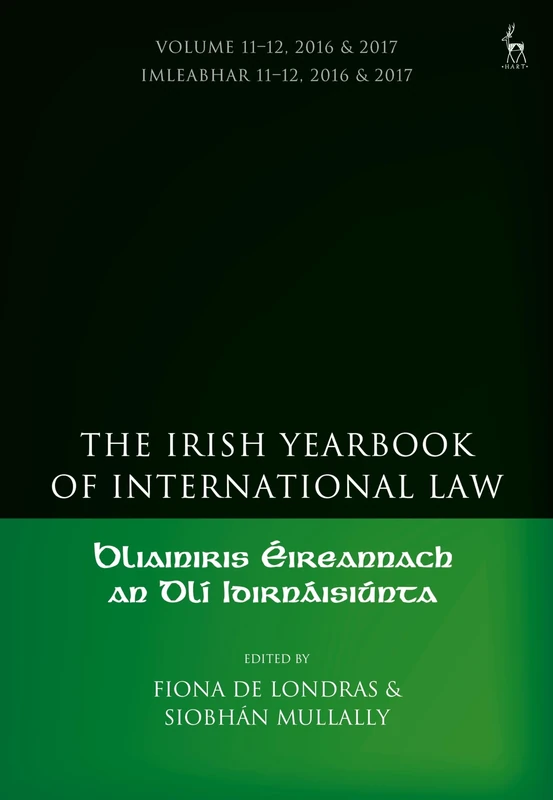 The Irish Yearbook of International Law, Volume 11-12, 2016-17