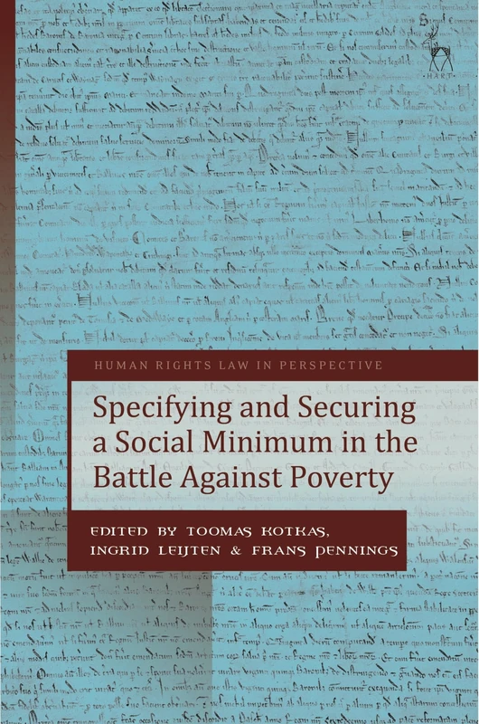Specifying and Securing a Social Minimum in the Battle Against Poverty (Human Rights Law in Perspective)