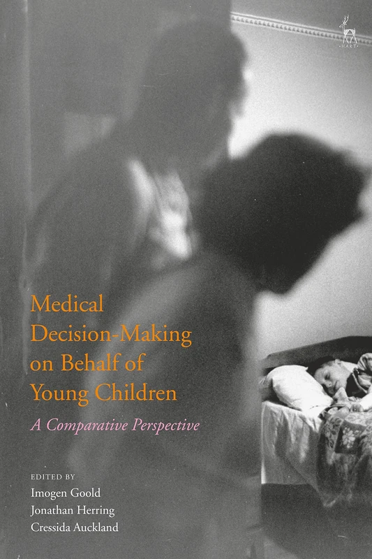 Medical Decision-Making on Behalf of Young Children: A Comparative Perspective