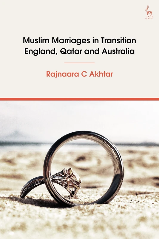Muslim Marriages in Transition: England, Qatar and Australia