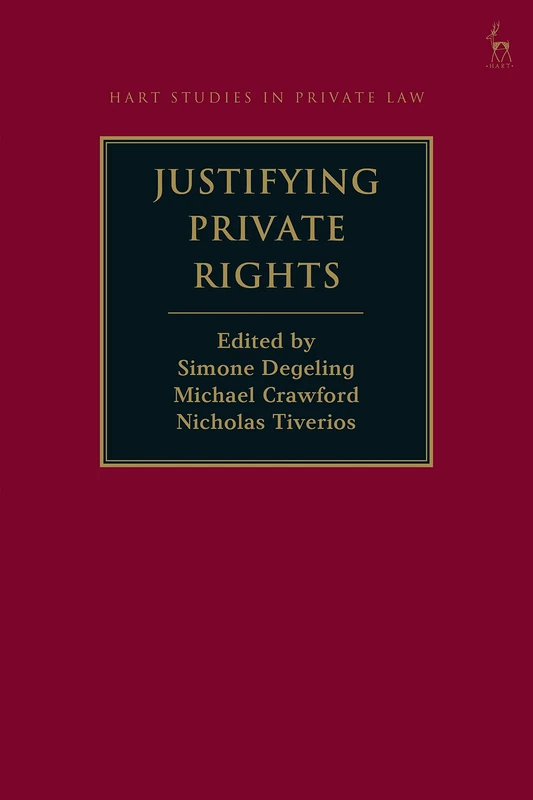 Justifying Private Rights (Hart Studies in Private Law)