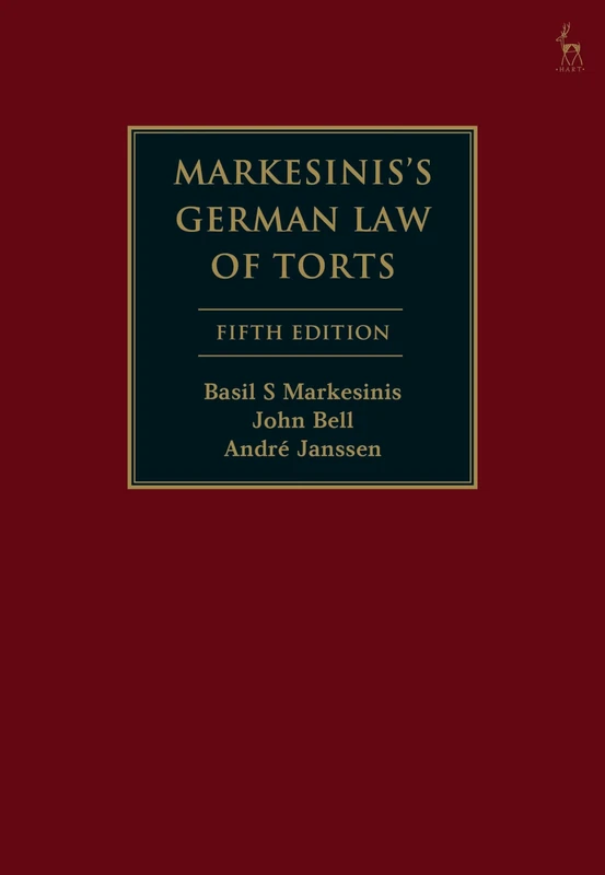 Markesinis's German Law of Torts: A Comparative Treatise