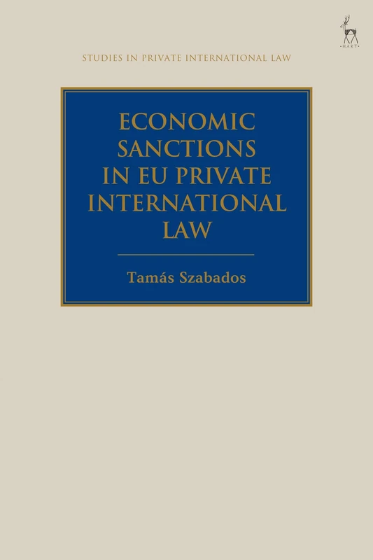 Economic Sanctions in EU Private International Law (Studies in Private International Law)