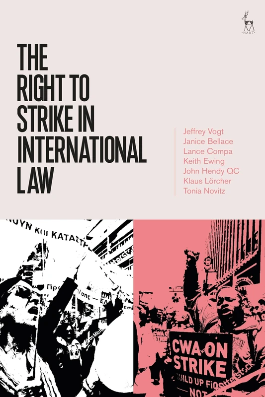 The Right to Strike in International Law