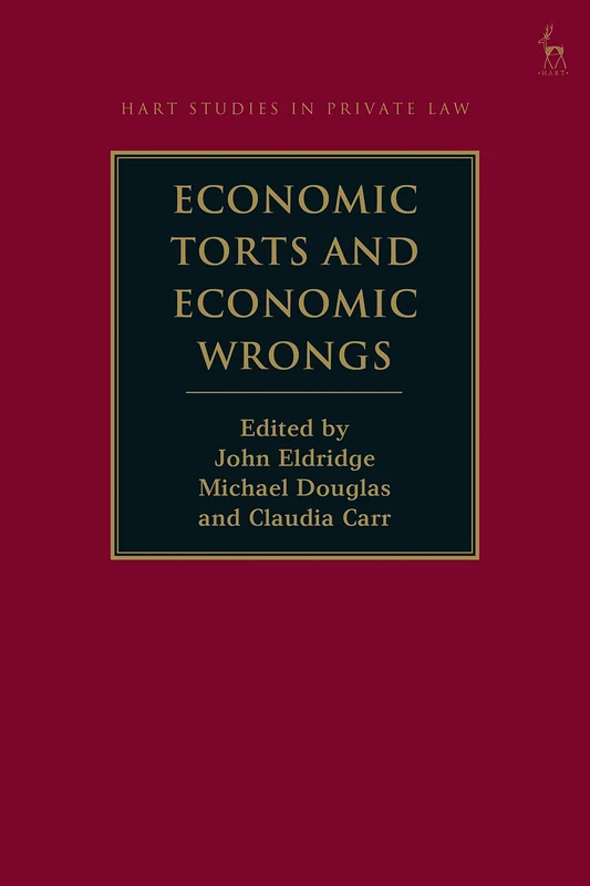 Economic Torts and Economic Wrongs (Hart Studies in Private Law)
