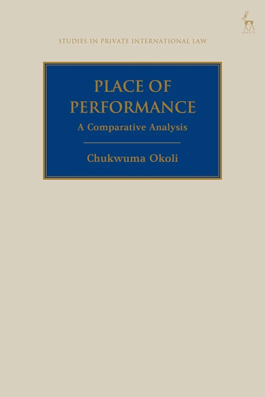 Place of Performance: A Comparative Analysis (Studies in Private International Law) - Image 1