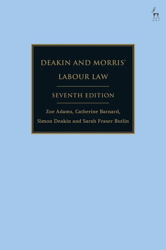 Deakin and Morris’ Labour Law