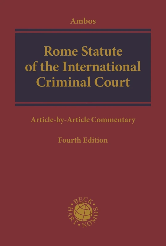Rome Statute of the International Criminal Court: Article-by-Article Commentary