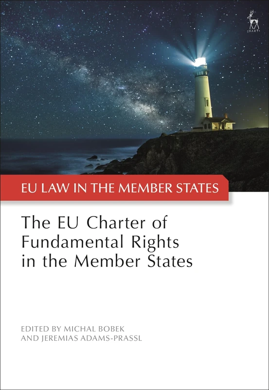 The EU Charter of Fundamental Rights in the Member States (EU Law in the Member States)