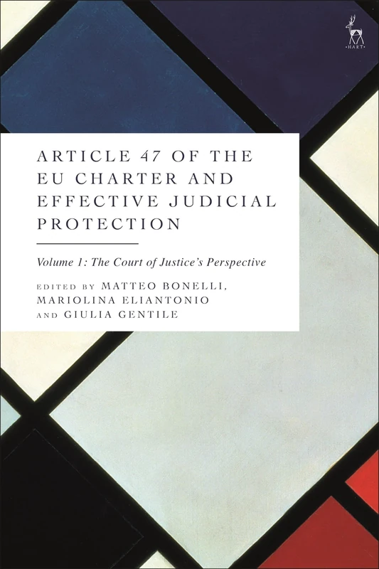 Article 47 of the EU Charter and Effective Judicial Protection: The Court of Justice's Perspective: 1 - Image 1