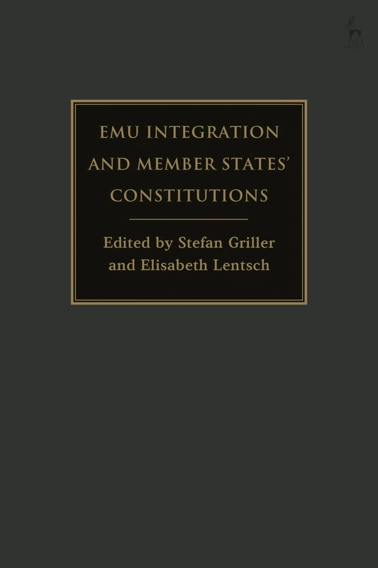 EMU Integration and Member States’ Constitutions