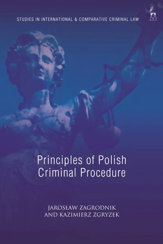 Principles of Polish Criminal Procedure (Studies in International and Comparative Criminal Law) - Image 1