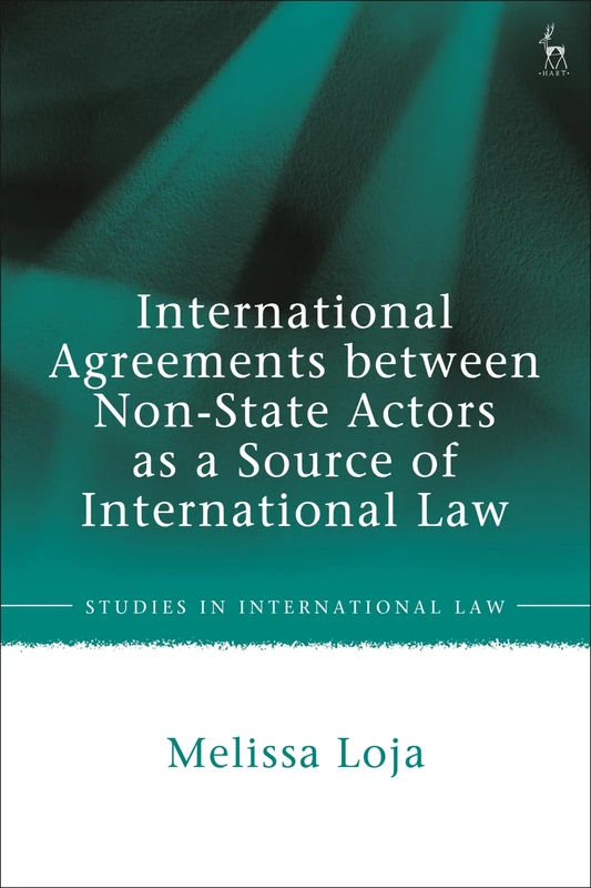International Agreements between Non-State Actors as a Source of International Law (Studies in International Law)