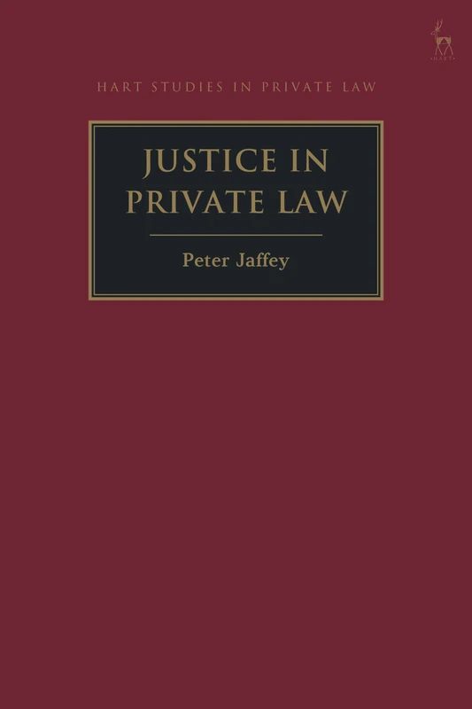 Justice in Private Law (Hart Studies in Private Law)