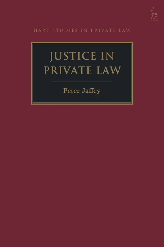 Justice in Private Law (Hart Studies in Private Law)