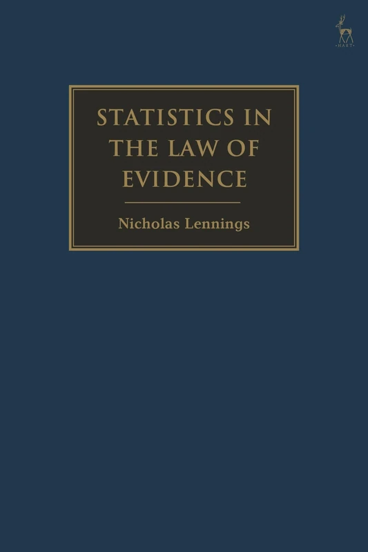 Statistics in the Law of Evidence: An Analysis at Common Law