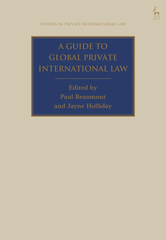 A Guide to Global Private International Law (Studies in Private International Law)